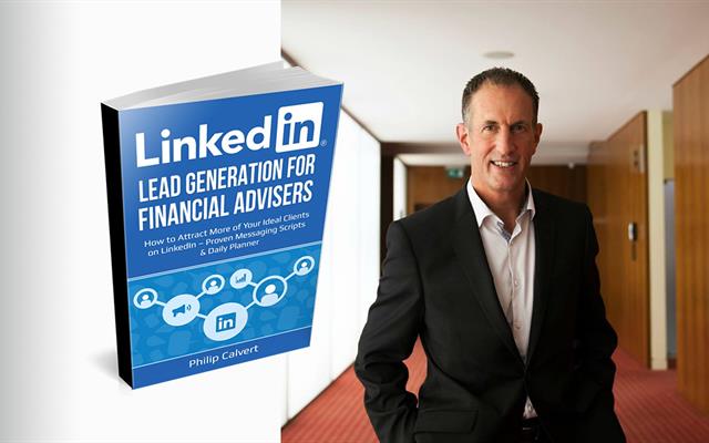 Phil Calvert Talks About LinkedIn for Financial Advisers